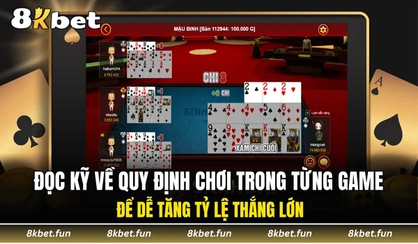 Đọc kỹ về quy định chơi trong từng game để dễ tăng tỷ lệ thắng lớn